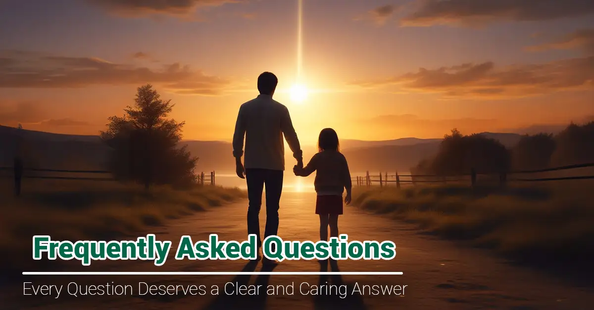 frequently asked questions every question deserves a clear and caring Answer - FAQ page